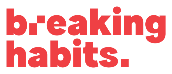 Breaking Habits